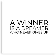 A Winner Is A Dreamer Who Never Gives Up Quotes A Winner Is A Dreamer Who Never Gives Up Canvas Print By Ideasforartists In 2020 Friendship Words Positive Quotes Friendship Quotes
