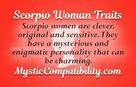What are scorpio women like in bed? Scorpio Woman Personality Traits Mystic Compatibility