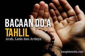 Hal demikian merupakan sunnatullah yang tidak dapat terhindarkan. Ini Bacaan Doa Tahlil Arab Latin Dan Artinya Bangkitmedia