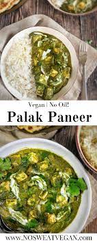 Vegan Palak Paneer With Tofu Oil Free Recipe Paneer Paneer Recipes Vegan Indian Recipes
