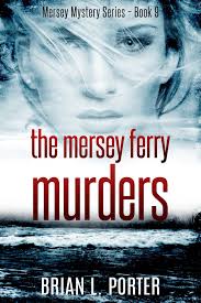 The Mersey Ferry Murders eBook by Brian L. Porter