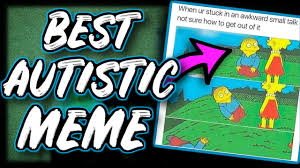The Best Autism Memes Top 5 Autistic Memes Autism Meme Review Youtube