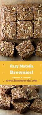 Nutella Brownies Recipe Nutella Brownies Nutella Nutella Recipes