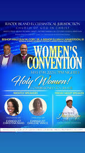 ***RHODE ISLAND WOMEN’S CONVENTION*** Bishop Malcolm W. Coby, Sr. & yours  truly, invite you to join our Supervisor Jacquelyn Lindsey Wynn & the Rhode  Island Jurisdiction Department of Women (starting ...