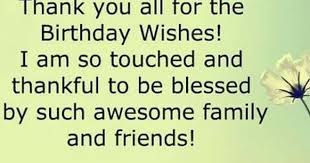 Birthday Wishes For Father In Law In Kannada Thank You All For The Birthday Wishes I Am So Touched And Thankful To Be Thank You Quotes For Birthday Thank You For Birthday Wishes Birthday Wishes Messages