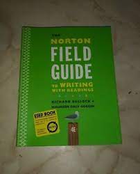 Menus, directories, documentation templates, and a unique glossary/index make it easy for students to find the information they need quickly and efficiently. The Norton S Field Guide To Writing With Readings 4th Ed Bullock Goggin Ebay