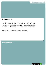 Dafür steht die alternative für deutschland. Ist Der Autoritare Populismus Auf Das Wahlprogramm Der Afd Grin