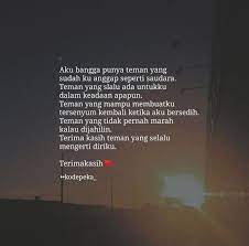 Ada 2 bentuk terima kasih kembali secara formal. Kodepeka Kata Kata Indah Kata Kata Kutipan Tentang Sahabat