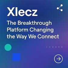 Xlecz: The Breakthrough Platform Changing the Way We Connect - Dar-Care