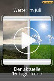 16 tage trend typisch mitteleuropaisch wetter sommerwetter wetterlage