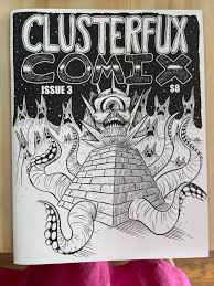 Clusterfux Comix #3