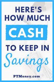 How much money should be kept in a savings account before you invest in stocks, mutual funds, or the like? How Much Cash Should You Keep In Savings Plus Where To Keep It Part Time Money