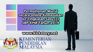 Pengambilan dan kemasukan murid sbp). Permohonan Kemasukan Ke Tingkatan Satu Sbp Kpm 2019