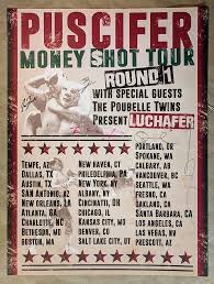 Find deals on products in rock music on amazon. Money Shot Round 1 Poster Signed By Band Puscifer