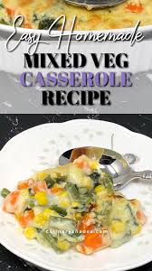 In a large flameproof casserole, heat 25g (1oz) butter until foaming. Mixed Vegetable Casserole Recipe Culinaryshades Vegetable Casserole Recipes Mix Veg Recipe Mixed Vegetable Casserole