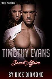 Timothy Evans: Secret Affairs eBook by Dick Diamond - EPUB Book | Rakuten  Kobo United States