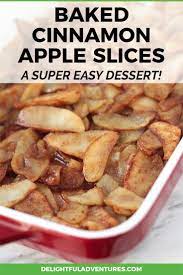 Easy Baked Cinnamon Apple Slices Delightful Adventures Recipe Baked Cinnamon Apples Baked Apple Recipes Apple Recipes Healthy