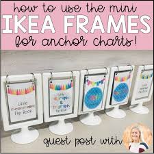 Guest Post Mini Anchor Charts For Ikea Frames By Move Mountains In Kindergarten Sweet For Kindergarten Art Classroom Ikea Frames Classroom Fun