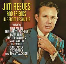 JIM REEVES AND FRIENDS LIVE FROM NASHVILLE