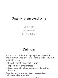 Check spelling or type a new query. Organic Brain Syndrome Dementia Amnesia