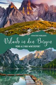 Urlaub In Den Bergen In 2020 Urlaub Berge Urlaub Osterreich Urlaub