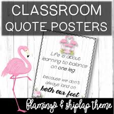 Instant download it is available as an instant download. Classroom Decor Quote Posters Flamingo Shiplap Theme Tpt