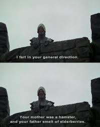 Now Go Away Or I Shall Taunt You A Second Time Monty Pythons Quest For The Holy Grail Monty Python Funny Movies Good Movies
