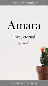 Baby Names Girls Names Amara Names Meaning Love Names That Mean Love Names With Meaning Baby Names