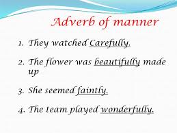 For example, they accepted the offer. Adverbs Online Presentation