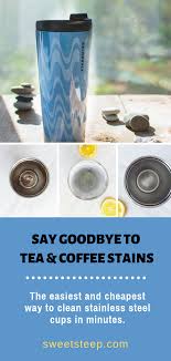 How to clean coffee stains from mugs. Get Rid Of Tea Coffee Stains From Stainless Steel Cups Tea Stains Clean Coffee Stain Coffee Staining