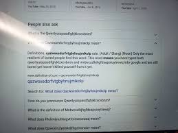Youtube so you think about it, and type in mnbvcxzlkjhgfdsapoiuytrewq in a search engine, and find a. Jazwsxederfvtgbyhnujmikolp Mean Definitions Qazwsxedcrfvtgbyhnujmikolp Rate Adult Slang Noun Only The Resilient Of Bored People Find This Word This Word Means You Have Typed Both Qwertyuiopasdfghjklzxcvbnm And Mnbvexzlkjhgfdsapoiuytrewg Into