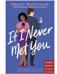 If I Never Met You Book Review In 2020 Books To Read Romance Novels Steamy Romance Books