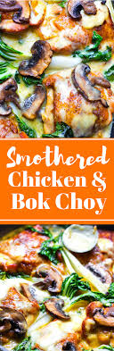 Smothered Chicken With Baby Bok Choy Recipe Diy Food Recipes Poultry Recipes Chicken Recipes