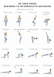 80 Yoga Poses Beginner To Intermediate Advanced In 2020 Intermediate Yoga Poses Popular Yoga Poses Yoga Poses For Beginners