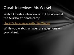 Lead class discussion of the interview using the four reciprocal teaching strategies: Night Elie Wiesel Ppt Video Online Download