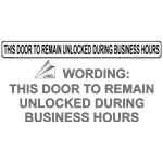 The this door to remain unlocked when building is occupied decal is easy to install. Remain Safety Signs From Compliancesigns Com