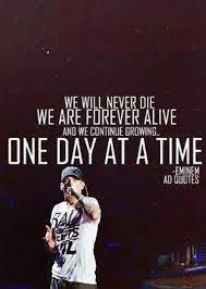 One Day At A Time Ft Tupac Eminem Quotes Eminem Lyrics Eminem Rap