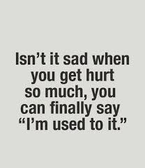 True Story Truth Hurt Hearts Broken Love True Words Hurt Quotes True Quotes