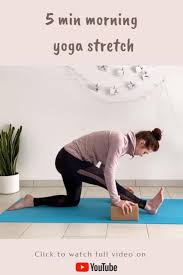 Maybe you would like to learn more about one of these? 5 Min Morning Yoga Stretch Routine Morning Yoga Morning Yoga Stretches Yoga Stretches For Beginners