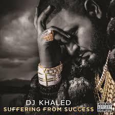 The celebrated dj has a history of putting out multiple big singles before he unveils the album but since the last one. Albums Dj Khaled