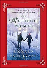 The Mistletoe Promise In 2020 Richard Paul Evans Christmas Novel Christmas Books