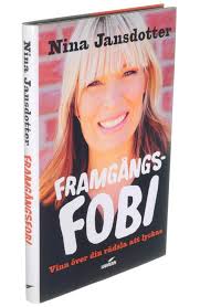 Framgångsfobi : vinn över...