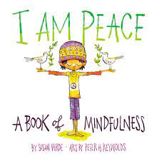 When the world feels chaotic, find peace within through an accessible mindfulness. I Am Peace A Book Of Mindfulness Verde Susan Reynolds Peter H Amazon De Bucher