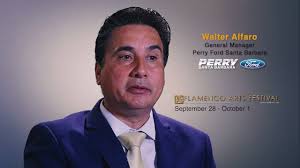 When my father and I were introduced to Walter Alfaro, we didn’t know  anything about him and he didn’t know that much about us, but Walter, the  General Manager of Perry Ford of Santa Barbara, took a ...