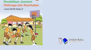 Buku Penjaskes Kelas 3 Sd Mi Kurikulum 2013 Revisi 2018