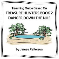 Treasure Hunters Book 2 Teaching Guide Is An Engaging And Comprehensive Novel Study Guide For James Patterson 3 Teaching Guides Treasure Hunters Book Teaching