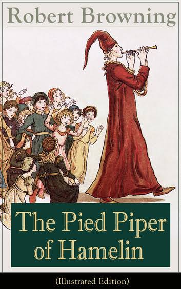 The Pied Piper of Hamelin (Illustrated Edition) eBook by Robert Browning -  EPUB | Rakuten Kobo United States