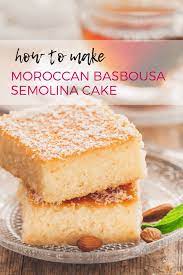 Basbousa Semolina Cake Recipe Moroccan Desserts Arabic Dessert Morrocan Food