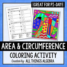 Round to the nearest hundredth where necessary. Area And Circumference Of Circles Pi Day Coloring Activity Color Activities Quadratics Quadratic Formula