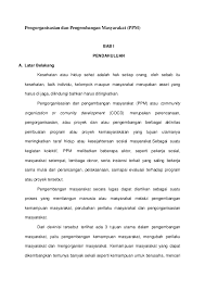 Kegiatan sosioekonomi masyarakat setempat membawa huraian maksud yang cukup mendalam dan besar. Doc Makalah Pengorganisasian Dan Pengembangan Masyarakat Ppm Ni Luh Putu Academia Edu